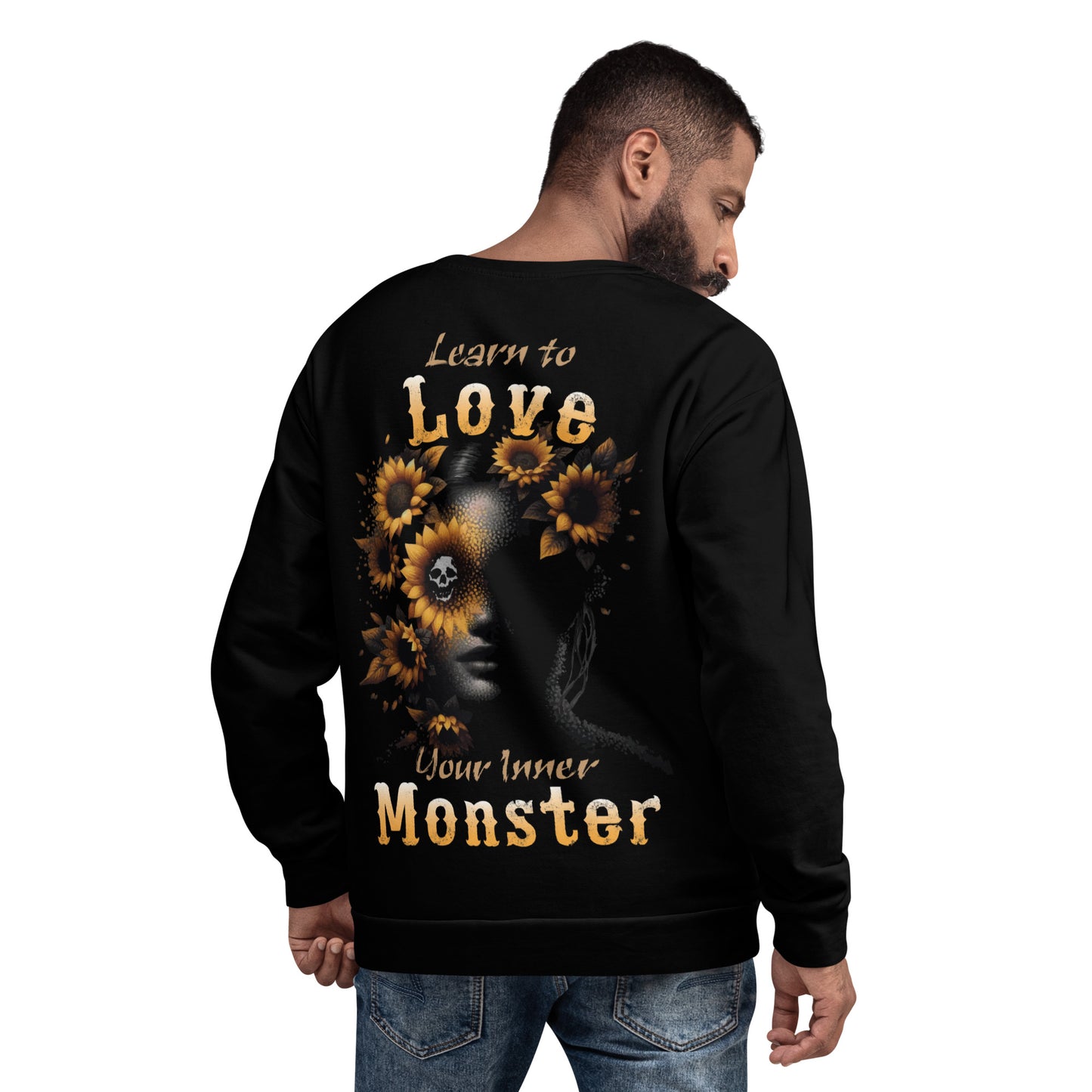 Unisex Sweatshirt Learn to love your inner Monster