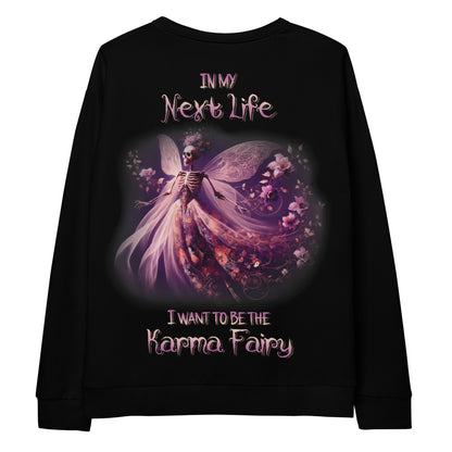 Unisex Sweatshirt In my next life I want to be the Karma Fairy 3