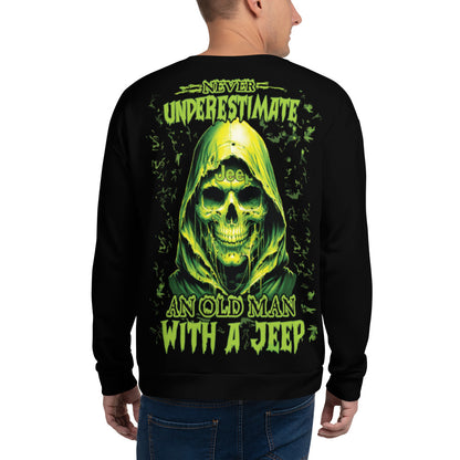 Unisex Sweatshirt Never Underestimate an old man with a JEEP