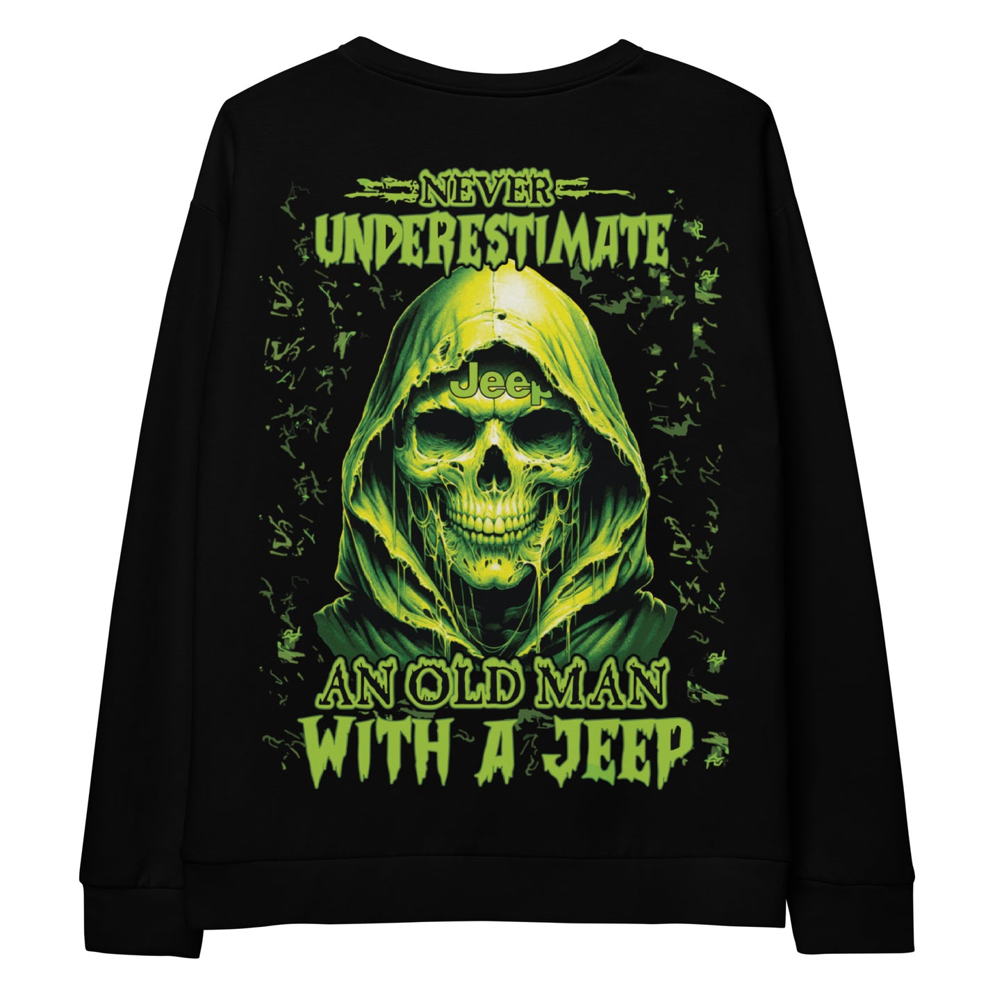 Unisex Sweatshirt Never Underestimate an old man with a JEEP