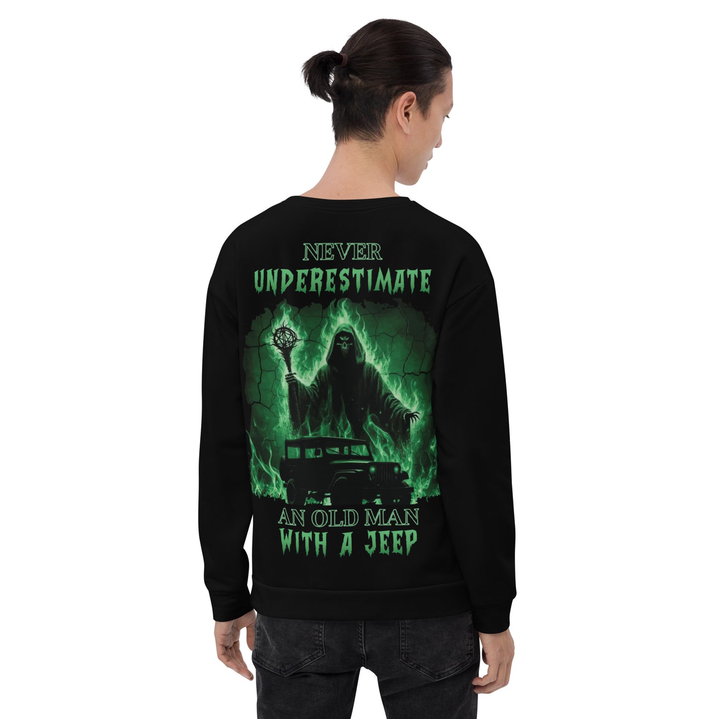 Unisex Sweatshirt NEVER UNDERESTIMATE AN OLD MAN WITH A JEEP 2