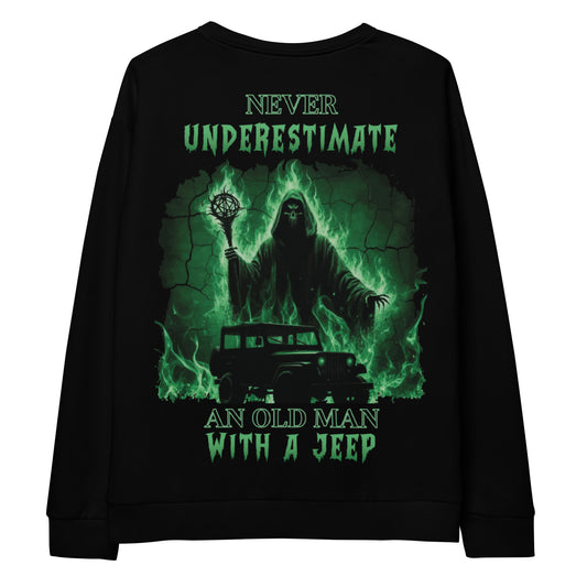 Unisex Sweatshirt NEVER UNDERESTIMATE AN OLD MAN WITH A JEEP 2