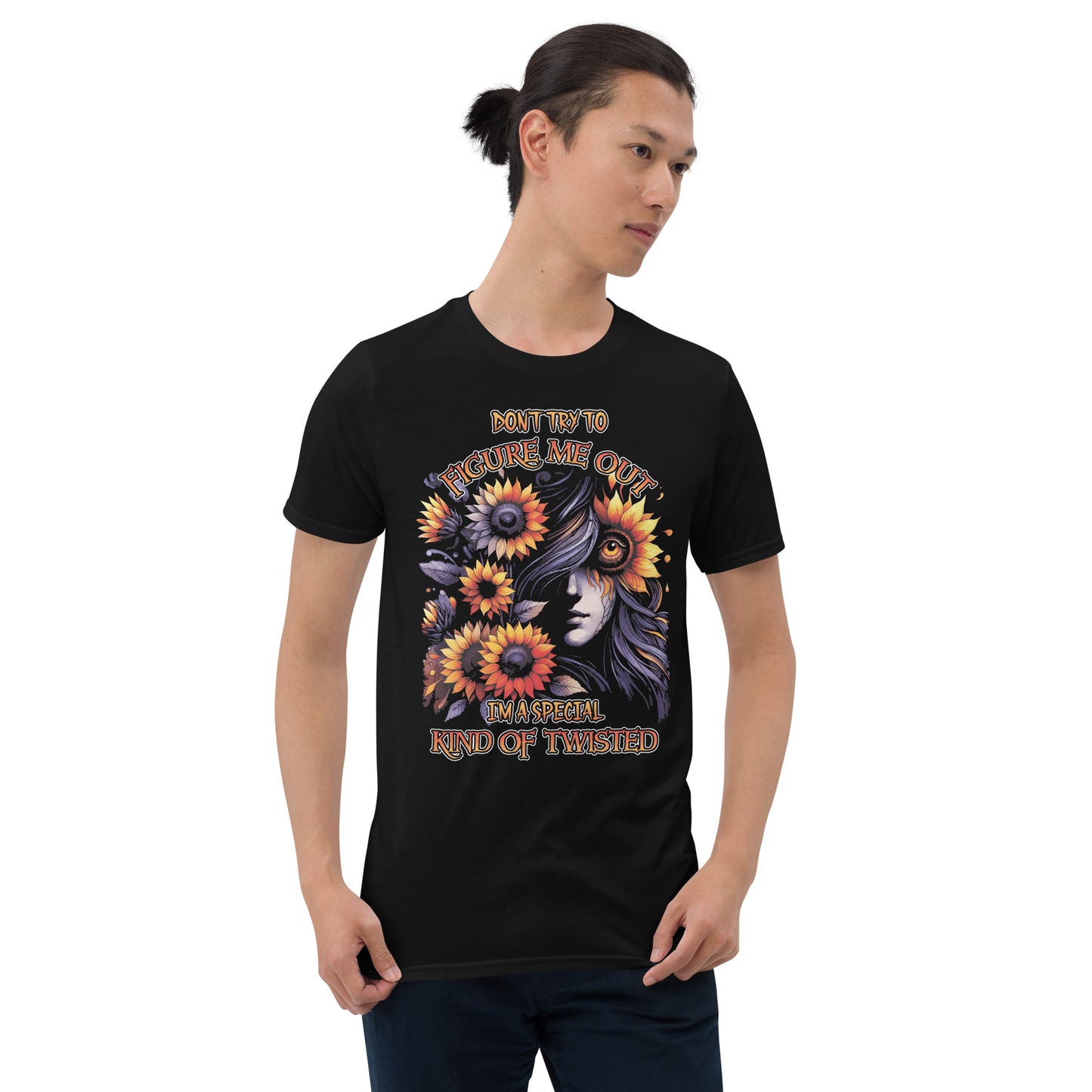 Short-Sleeve Unisex T-Shirt Don't try to figure me out I'm speacial kind of Twisted