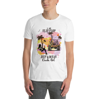 Short-Sleeve Unisex T-Shirt I am a Flip Flop JEEP &PCEAN Kinda Girl