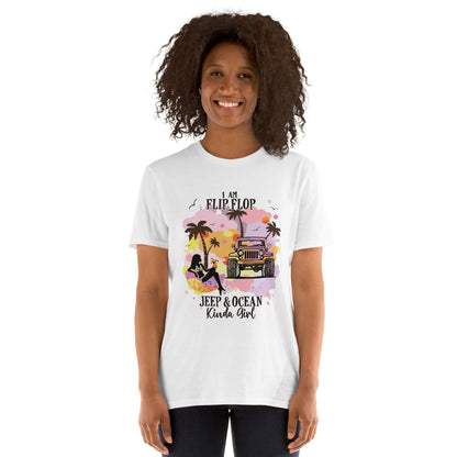 Short-Sleeve Unisex T-Shirt I am a Flip Flop JEEP &PCEAN Kinda Girl