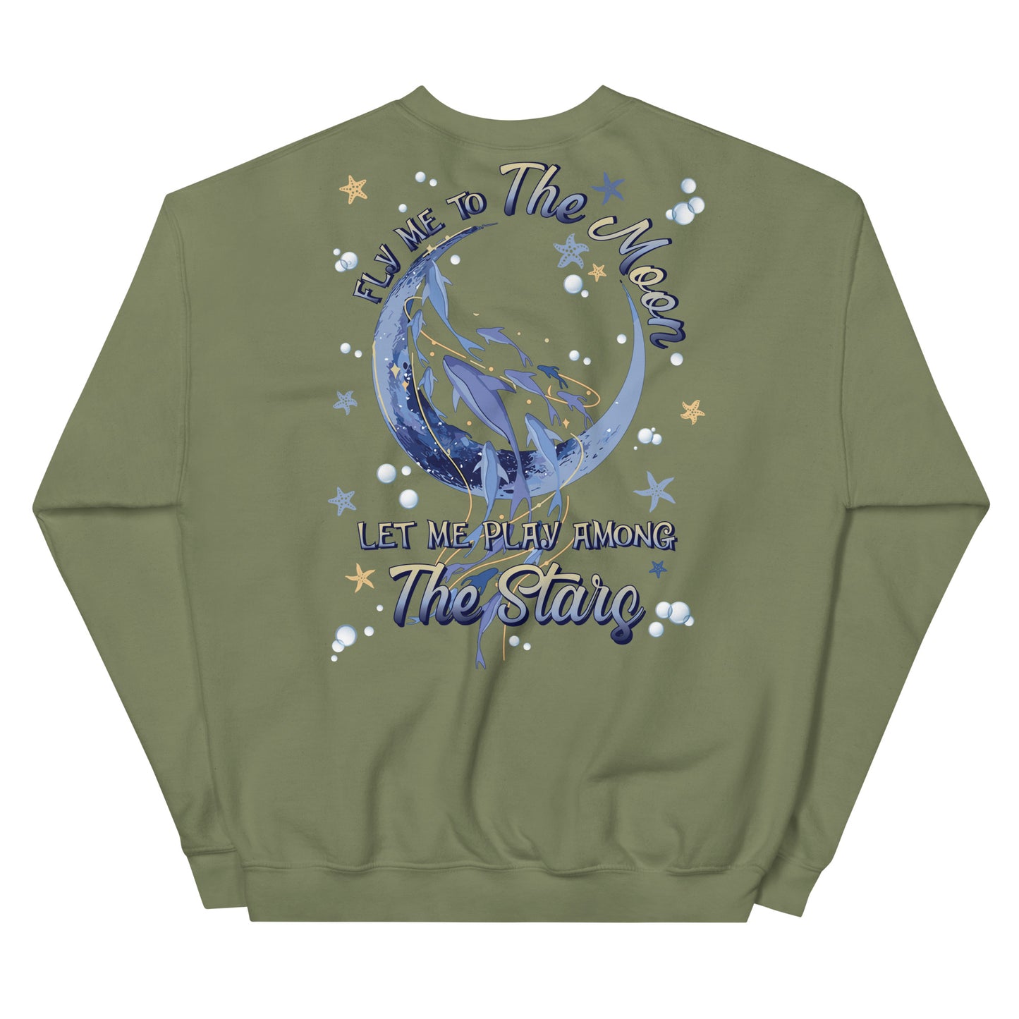 Unisex Sweatshirt FLY me to the Moon Let me play among the Stars